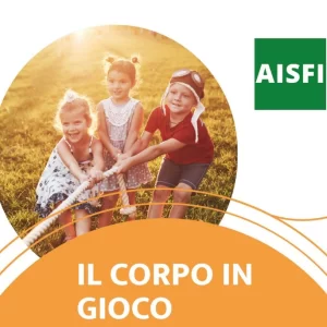 Psicomotricità - Il corpo in gioco Corso AISFI